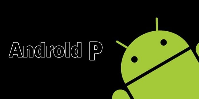 Android P: New Features To Expect From The Update