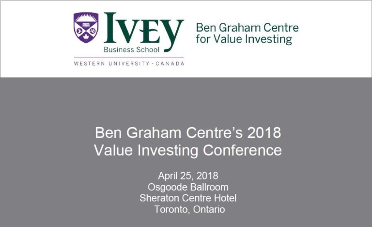 Ben Graham Centre’s 2018 Value Investing Conference: Pabrai, Phelan, Hawkins, Watsa. Sokol And More