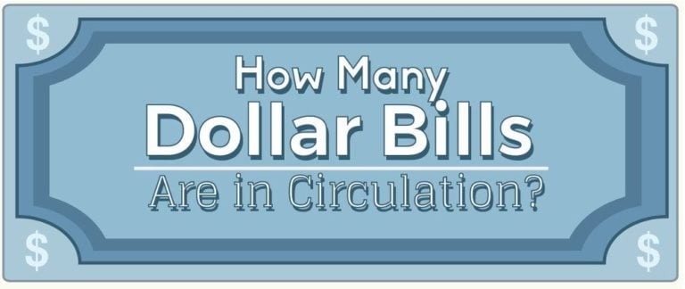 How Many US Dollar Bills Are There In Circulation?