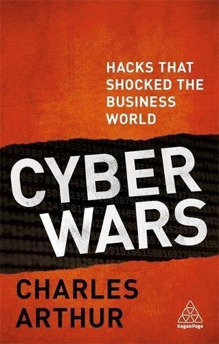 Charles Arthur, Cyber Wars