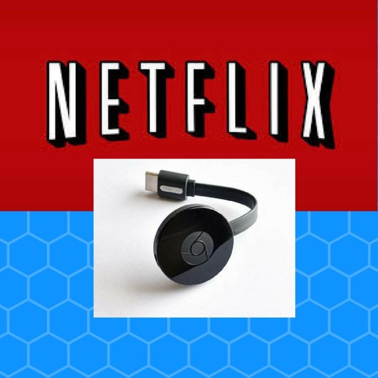 How To Watch Netflix On Chromecast Through Windows/Mac/Android/iOS