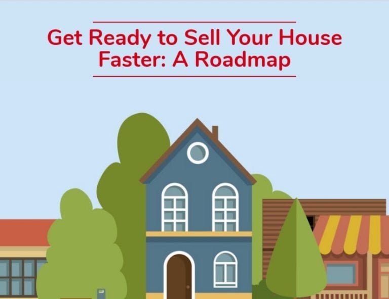 Get Ready To Sell Your House Faster: A Roadmap