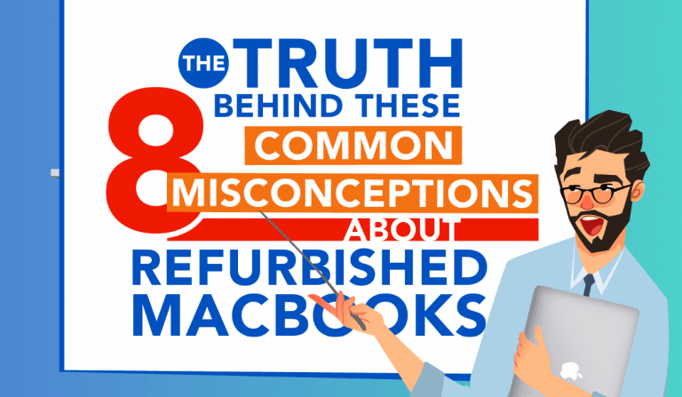 Eight Common Misconceptions About Refurbished MacBooks