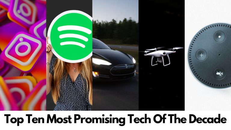 Top 10 most promising tech of the last decade