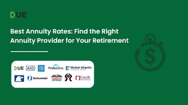 Best Annuity Rates: Find the Right Annuity Provider for Your Retirement