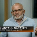 Adobe Chairman and CEO Shantanu Narayen