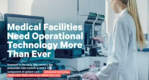 Pneumatic Tubes And Hospitals