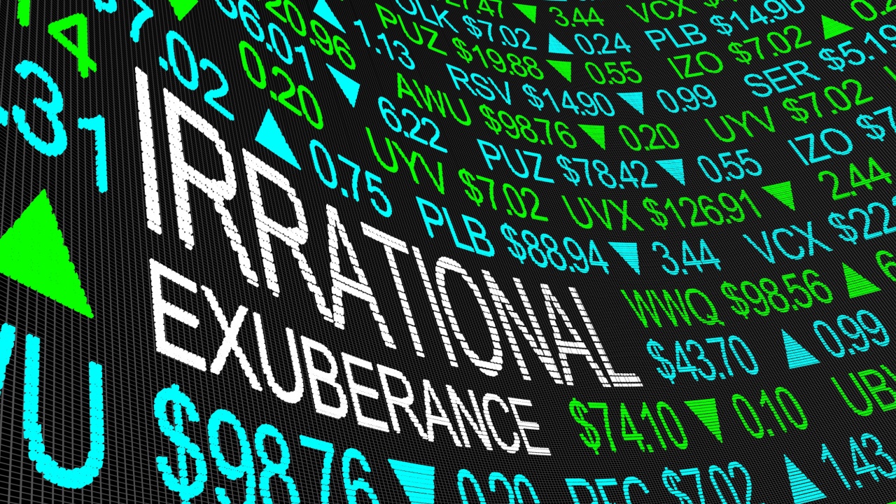 Irrational exuberance