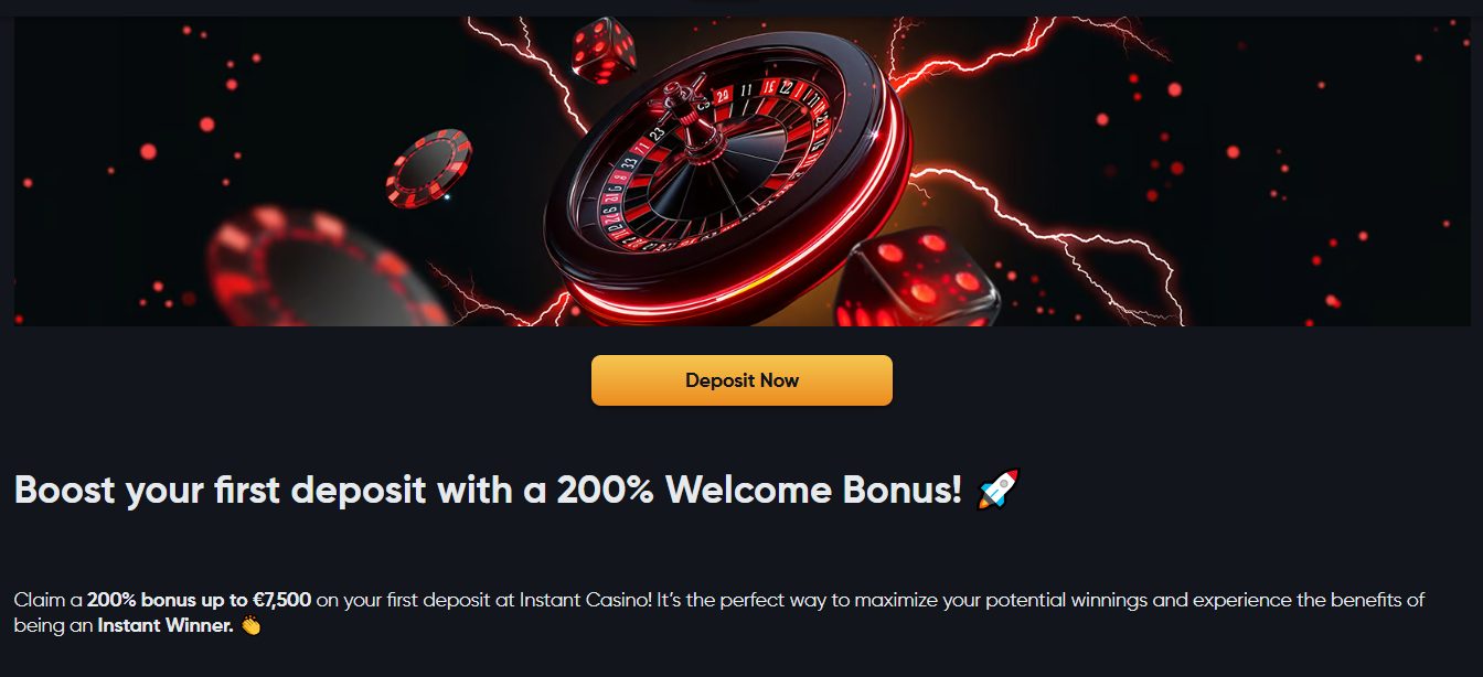 Overview of the Instant Casino 200% welcome bonus.